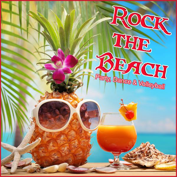 Rock the Beach (Party, Dance & Volleyball) cover