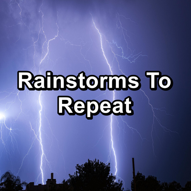 Rainstorms To Repeat cover art