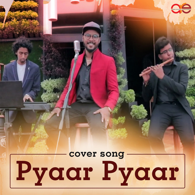 Pyaar Pyaar - Cover Song