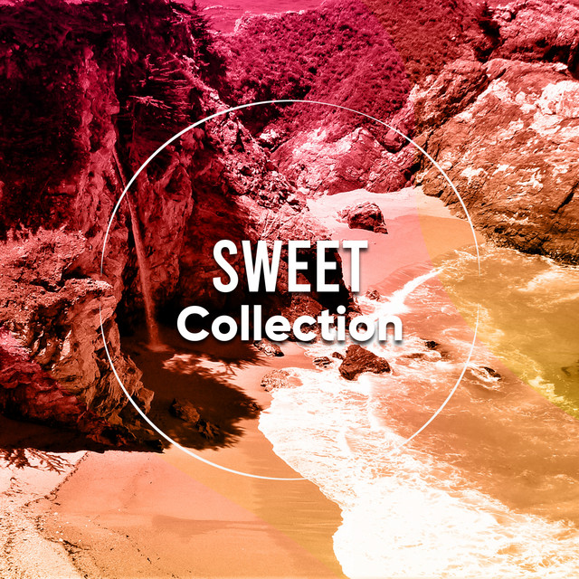 Sweet Collection - Compilation by Various Artists | Spotify