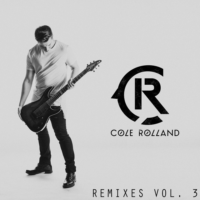 Cole Rolland Remixes, Vol. 3 cover art