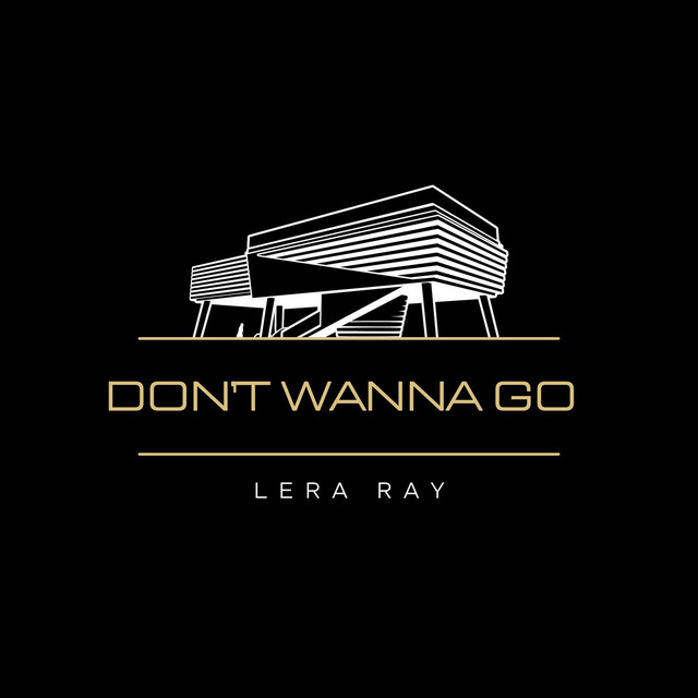 Cover art for Lera Ray — Don't Wanna Go
