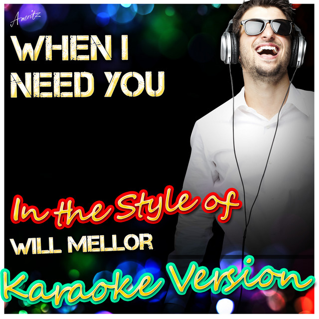 When I Need You Cover