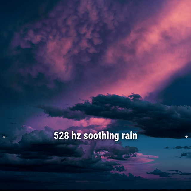 528 hz soothing rain * - Album by Lightning, Thunder and Rain