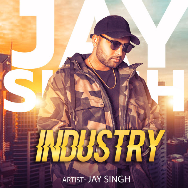 Industry - Single by Jay Singh | Spotify