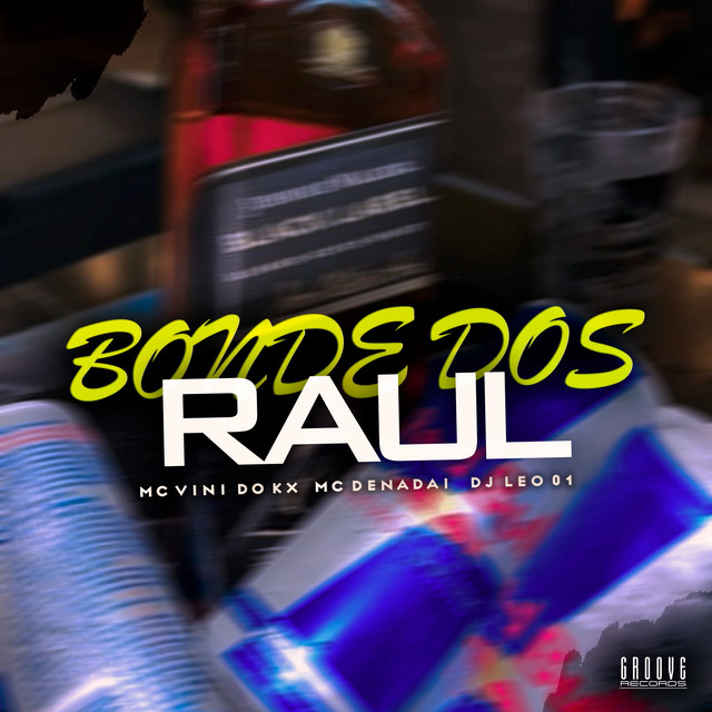 Bonde Dos Raul