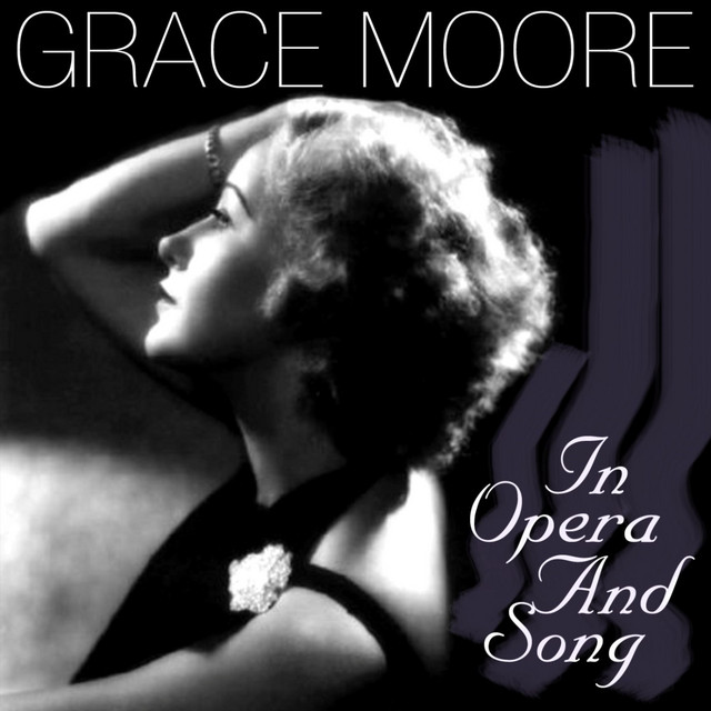 Grace Moore In Opera And Song cover