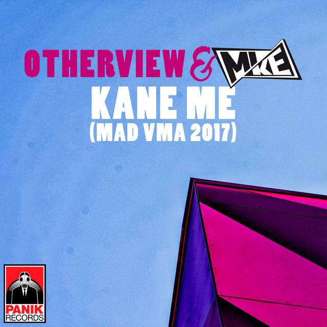 Kane Me - MAD VMA 2017