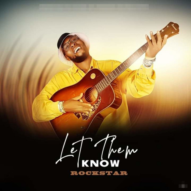 Let Them Know by Rockstar