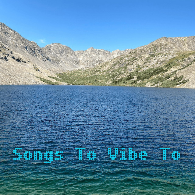 Songs to Vibe To cover art