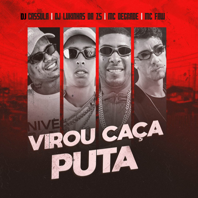 VIROU CAÇA PUTA