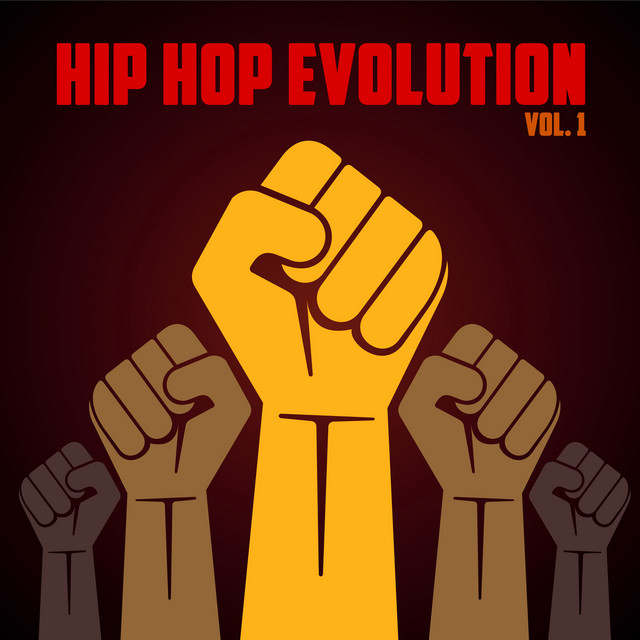 Hip Hop Evolution, Vol. 1 - Compilation by Various Artists | Spotify
