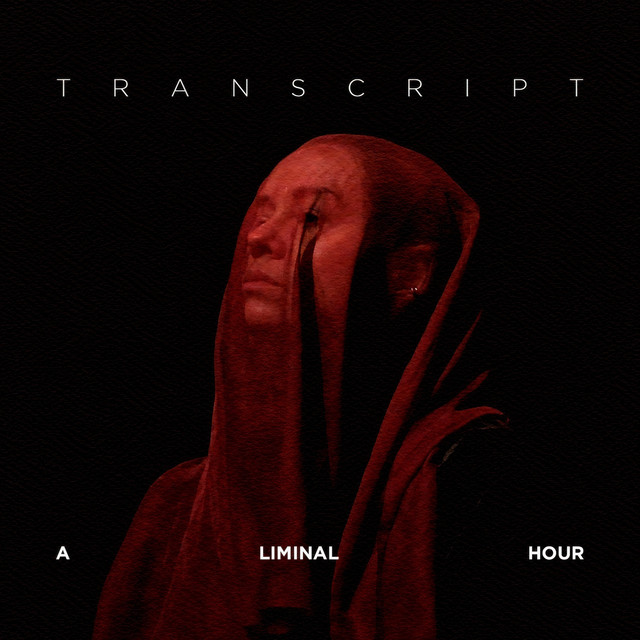 Обкладинка TRANSCRIPT — A Liminal Hour