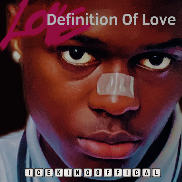 Icekingoffical – Definition Of Love
