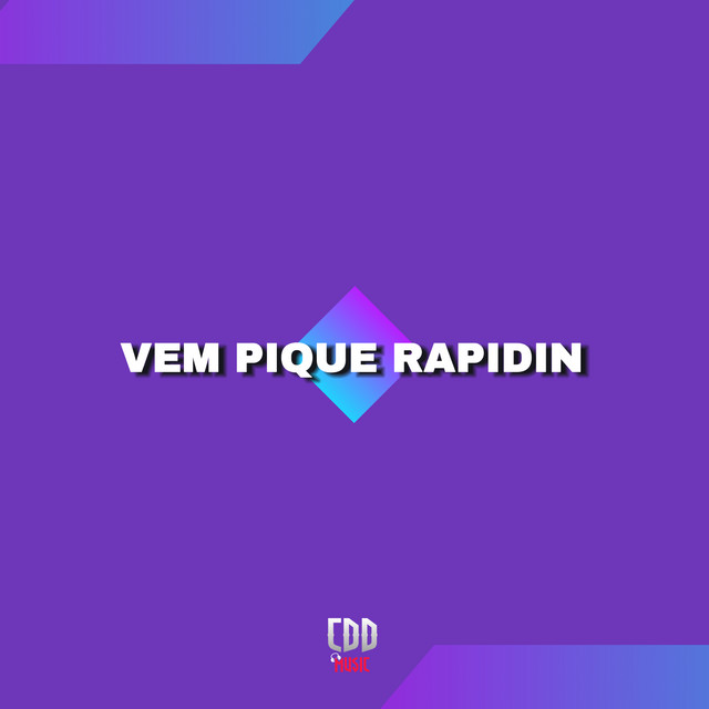 VEM PIQUE RAPIDIN