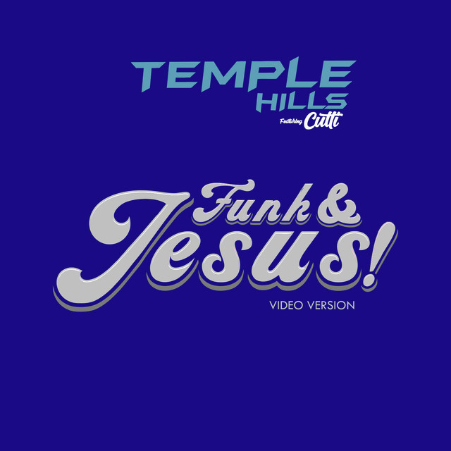 Funk & Jesus! (Video Version) - Single by Temple Hills Funk | Spotify