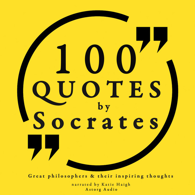 100 quotes by Socrates: Great philosophers & their inspiring thoughts cover art