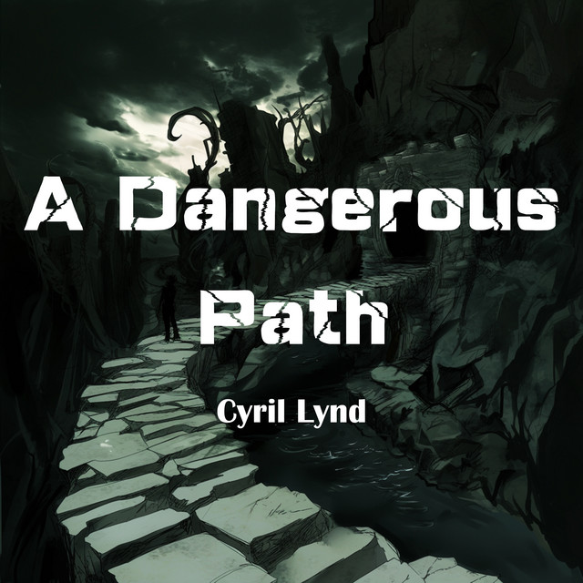 A Dangerous Path
