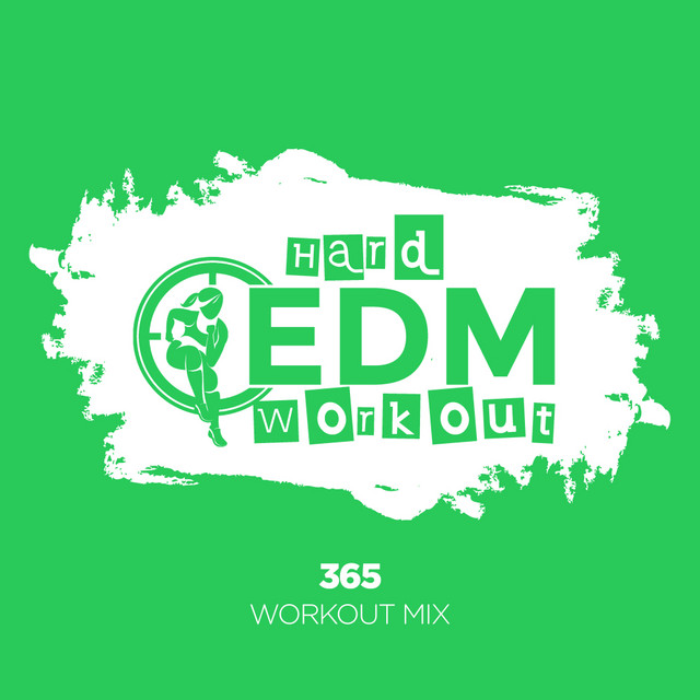 365 - Workout Mix Edit 140 bpm
