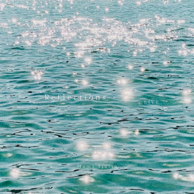 Reflections - Live