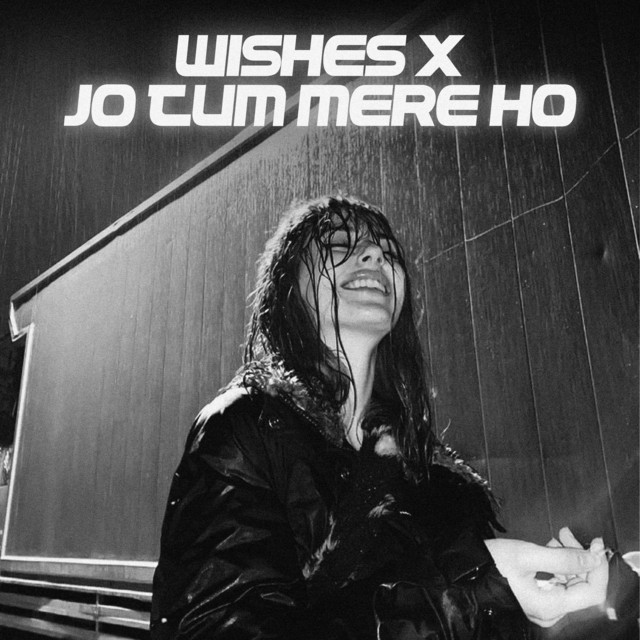 Wishes X Jo Tum Mere Ho cover art