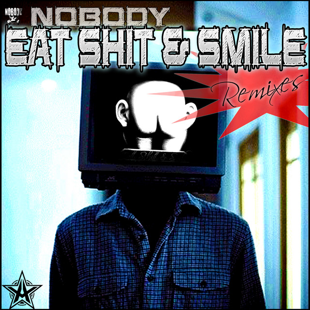 Eat Shit and Smile (Remixes) cover art