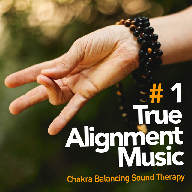 # 1 True Alignment Music - Album by Chakra Balancing Sound Therapy ...