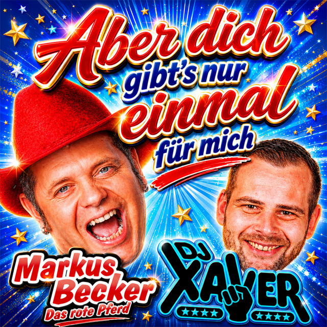 Aber dich gibt's nur einmal für mich