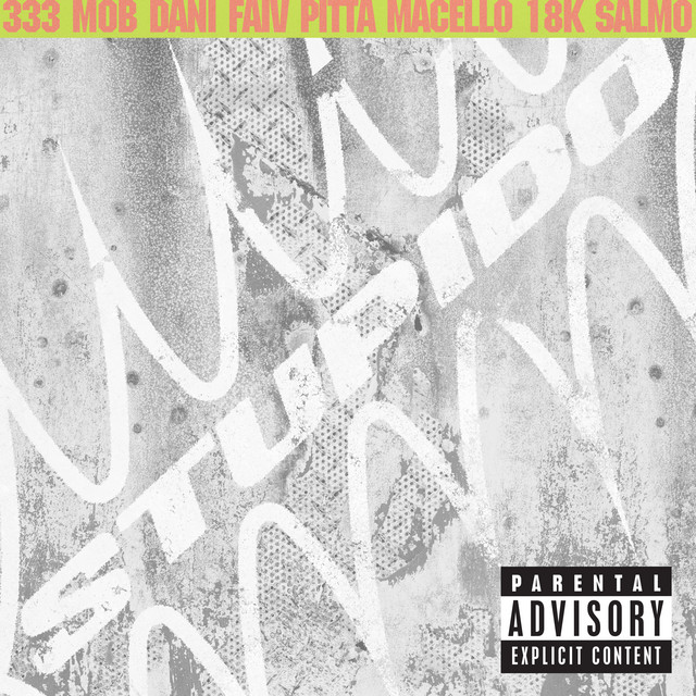 STUPIDO (feat. Salmo, 18K, Macello, Dani Faiv, Pitta)