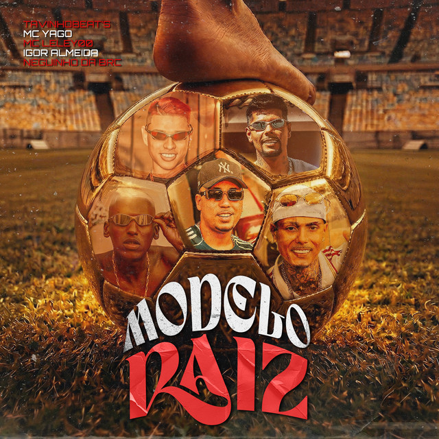 Modelo Raiz (feat. Mc Leley 00)