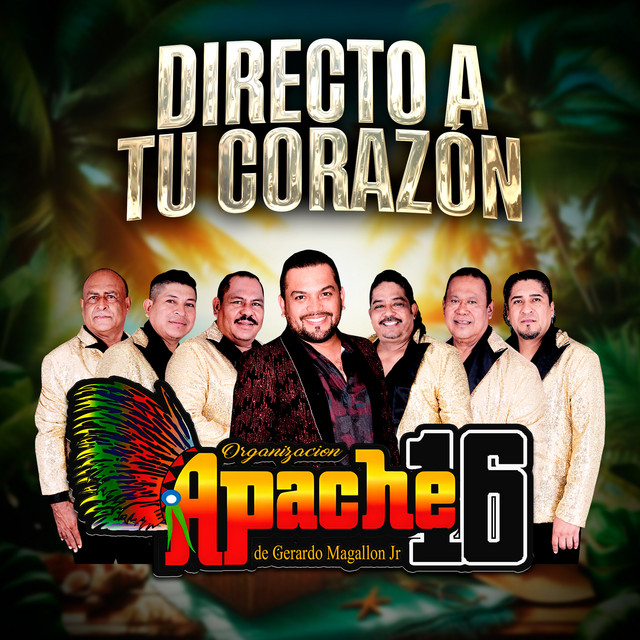 Apache 16: Directo a Tu Corazón cover art