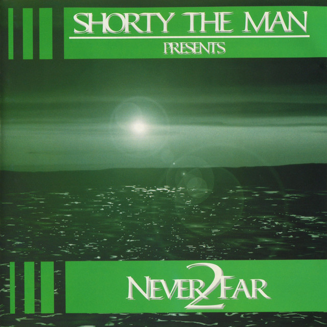 洋楽 SHORTY THE MAN / Never 2 Far Never 2 Far - Album by Shorty the Man | Spotify