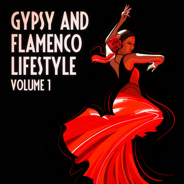 The Gypsy and Flamenco Lifestyle, Vol. 1 cover art