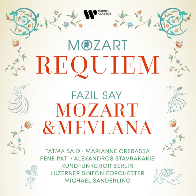 Say: Mozart & Mevlana: Yine gel