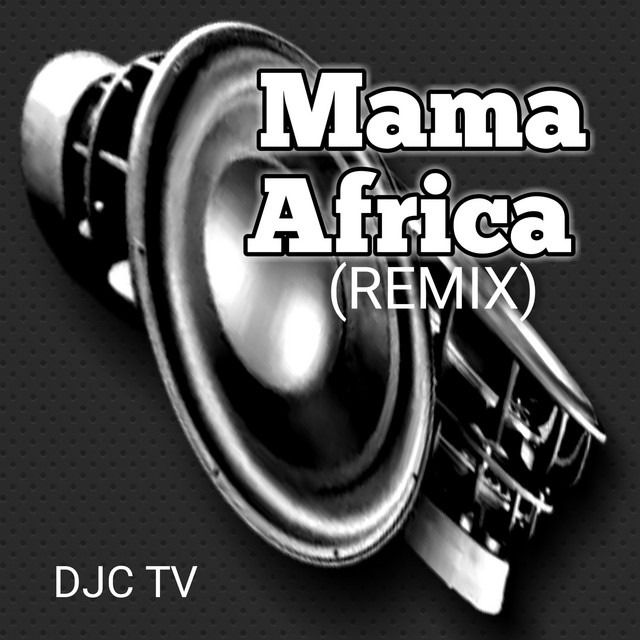 Mama Africa - Remix