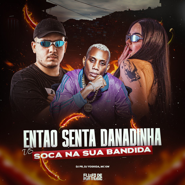 Entao Senta Danadinha Vs Soca Na Sua Bandida