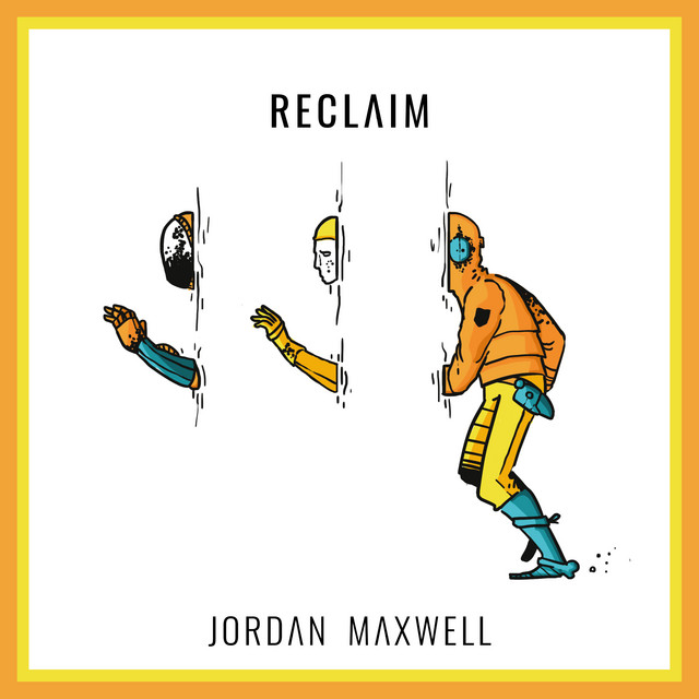 Reclaim by Jordan Maxwell