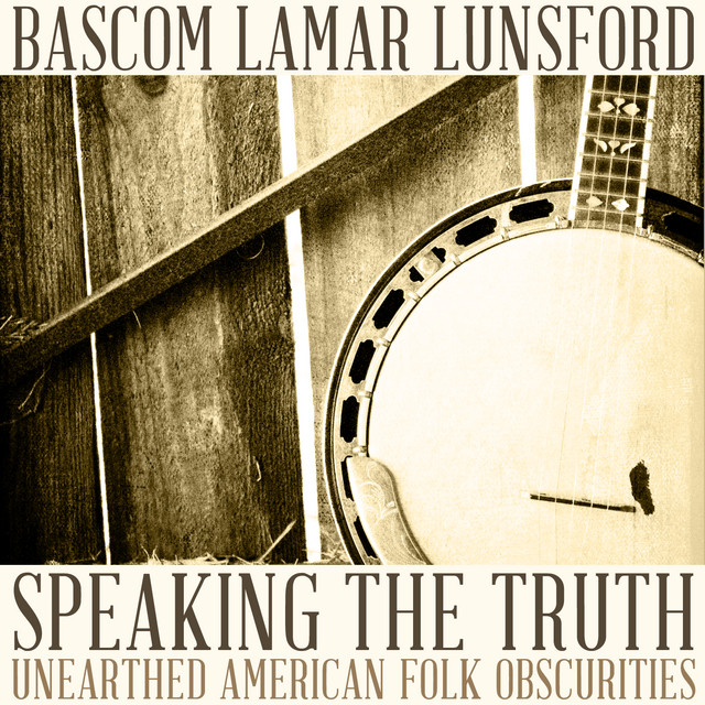 Speaking the Truth: Unearthed American Folk Obscurities cover art