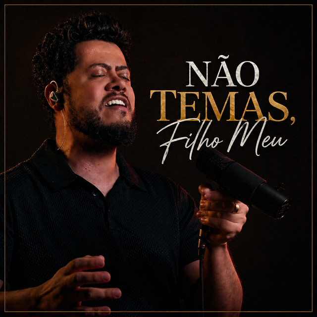 Não Temas, Filho Meu