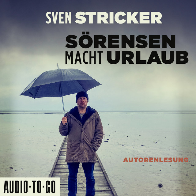 Sörensen macht Urlaub [Sörensen ermittelt, Band 5 (ungekürzt)] cover art