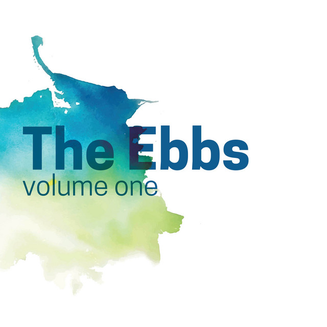 Volume One - Album by The Ebbs | Spotify