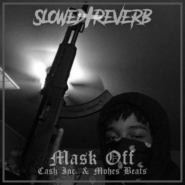 Mask Off - Slowed + Reverb