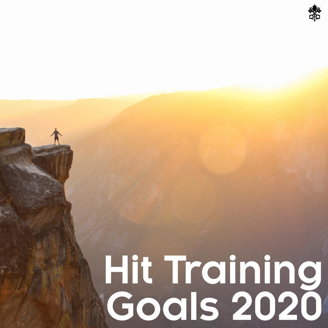 Hit Training Goals 2020 - Compilation by Various Artists | Spotify