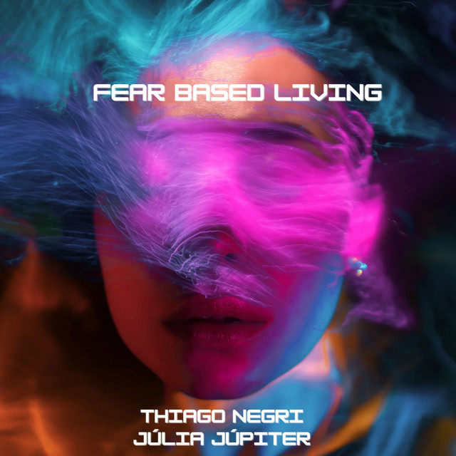 Fear Based Living