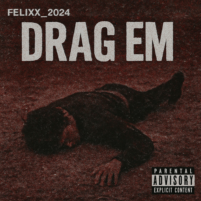 Обкладинка: DRAG EM — Felixx_2024