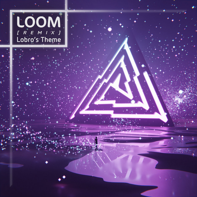 Loom (Lobro's Theme) [Remix] cover