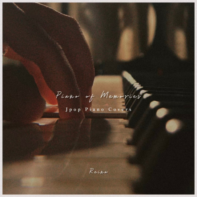 Piano of Memories - Jpop Piano Covers (Cover) cover art