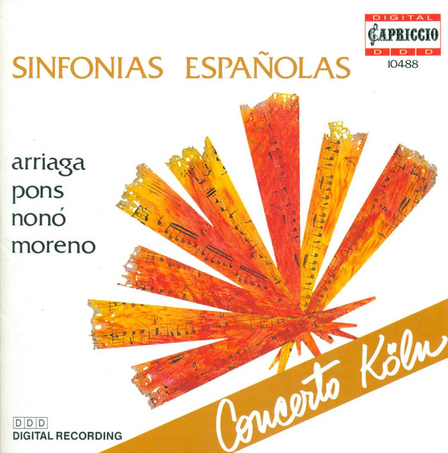 Arriaga, J.C.: Symphony in D Major / Pons, J.: Symphony in G Major / Moreno, F.J.: La Scala Di Scerma / Nono, J.: Symphony in F Major