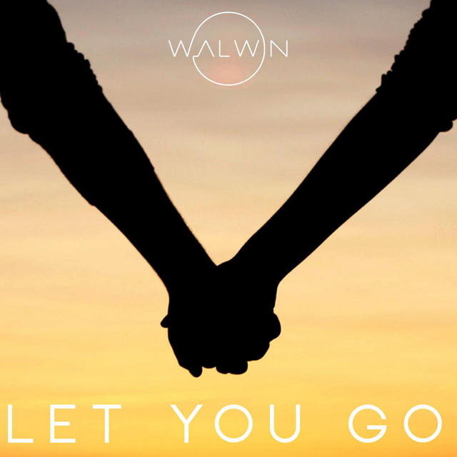 Let You Go - Single by WALWIN | Spotify