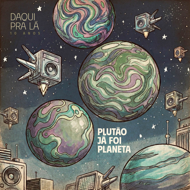 Daqui Pra Lá - 10 Anos cover art